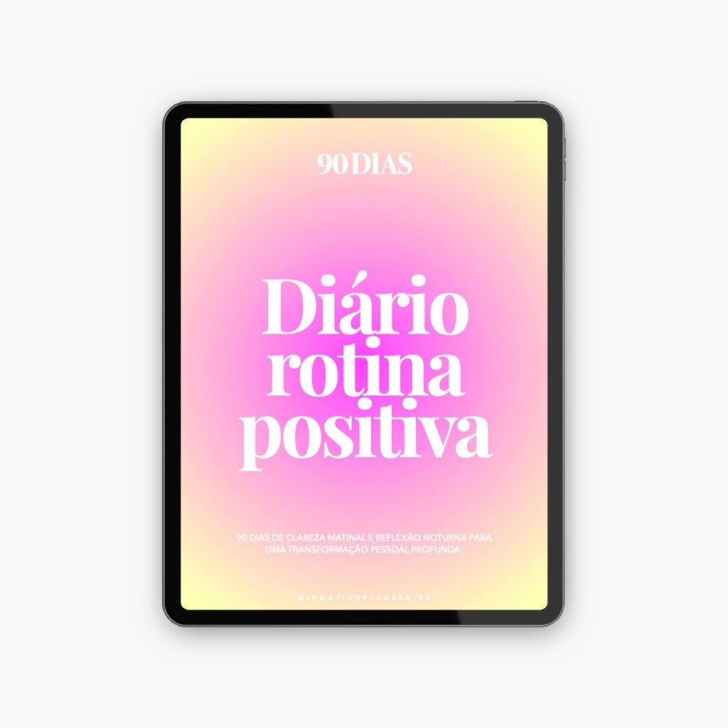 Diário Rotina Positiva - 90 dias | Diário digital em português - InMotion Planner