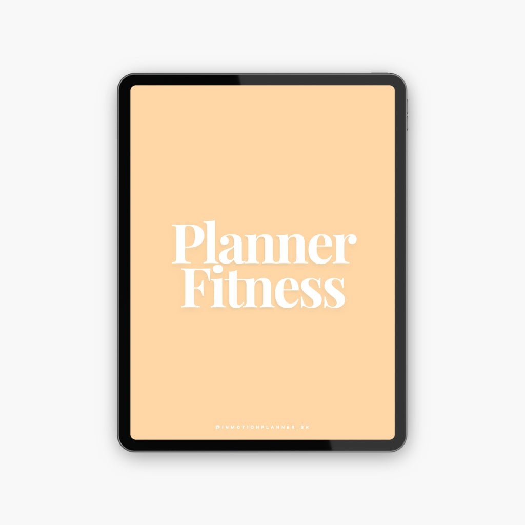 Planner Fitness Digital - Planner de Treino e Bem - Estar - InMotion Planner